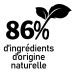 86% d'ingrédients d'origine naturelle