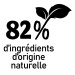82% d'ingrédients d'origine naturelle