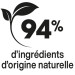 94% d'ingrédients d'origine naturelle